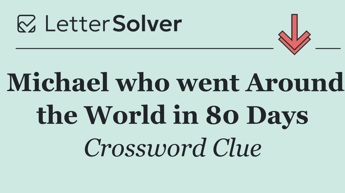 Michael who went Around the World in 80 Days
