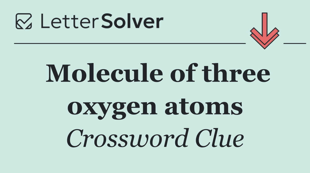 Molecule of three oxygen atoms