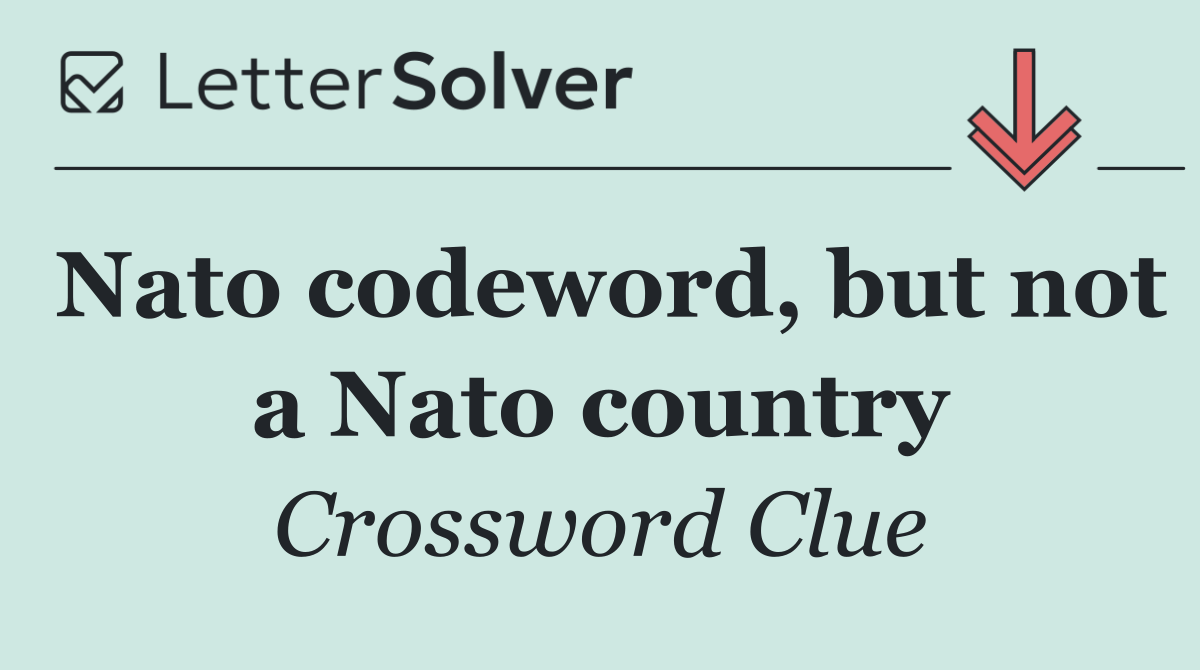 Nato codeword, but not a Nato country