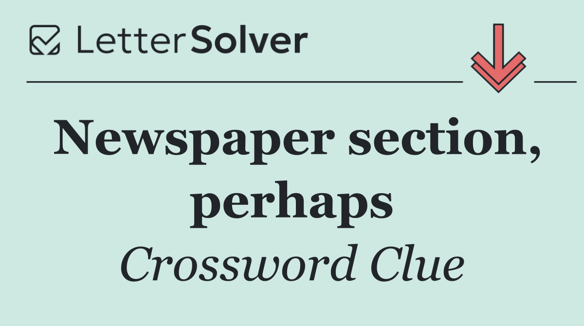 Newspaper section, perhaps