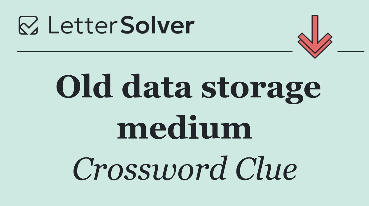 Old data storage medium