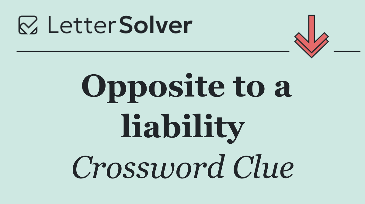 Opposite to a liability