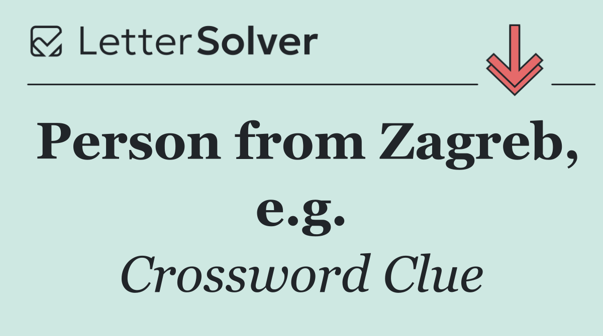 Person from Zagreb, e.g.