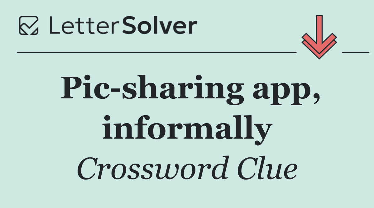 Pic sharing app, informally