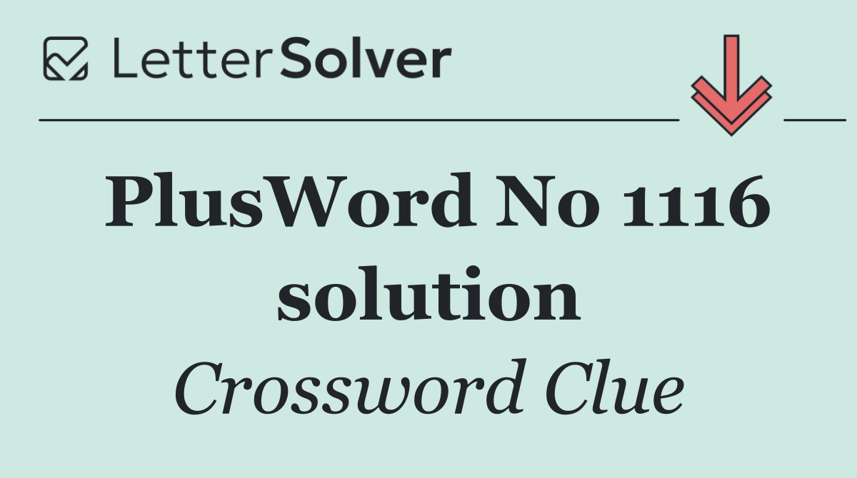 PlusWord No 1116 solution