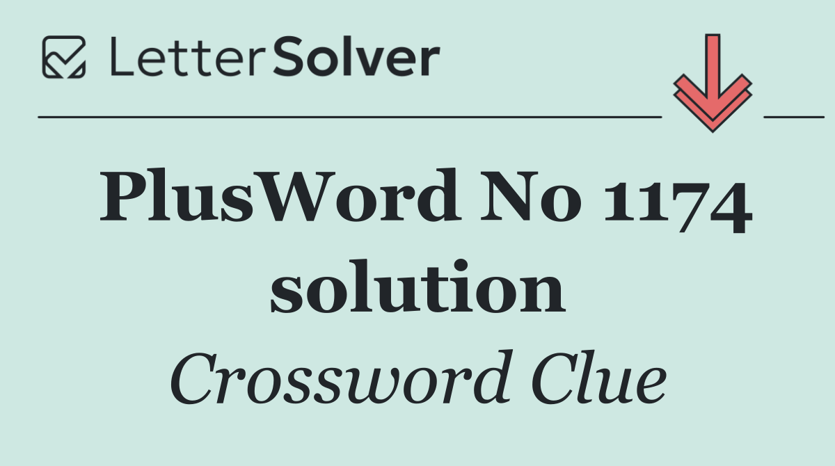 PlusWord No 1174 solution