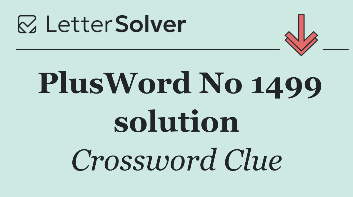 PlusWord No 1499 solution