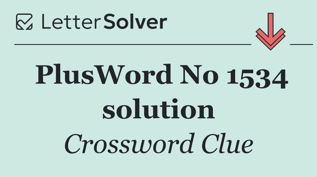 PlusWord No 1534 solution