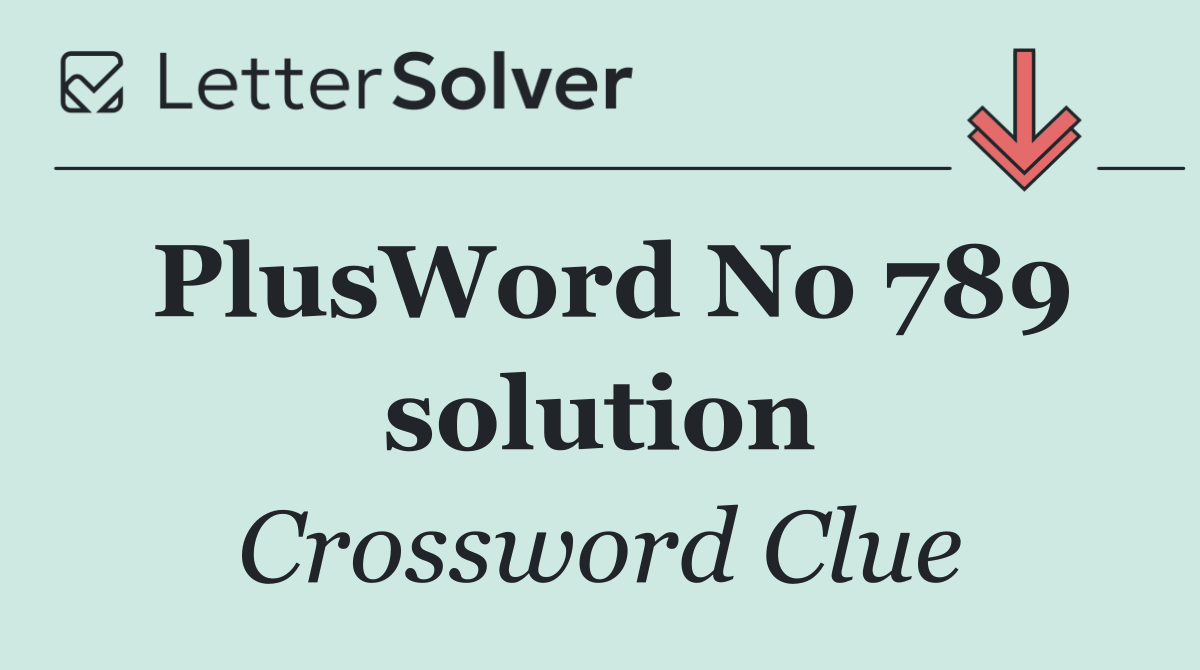 PlusWord No 789 solution