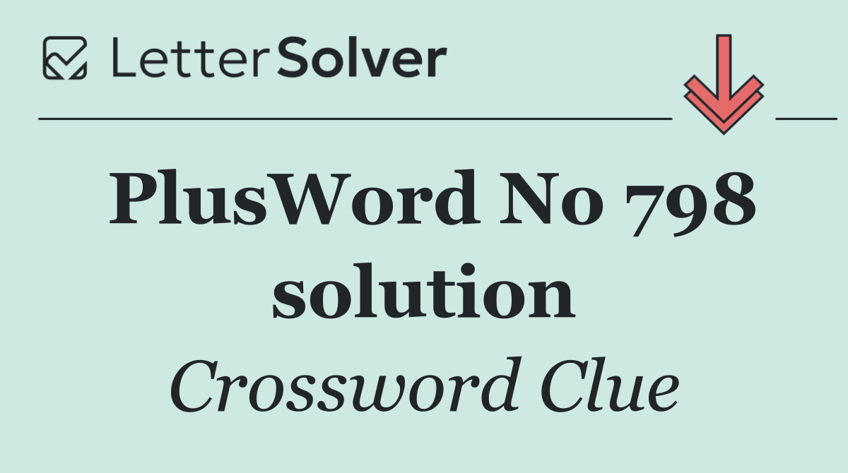 PlusWord No 798 solution