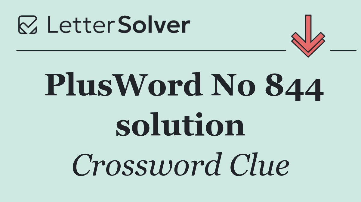 PlusWord No 844 solution