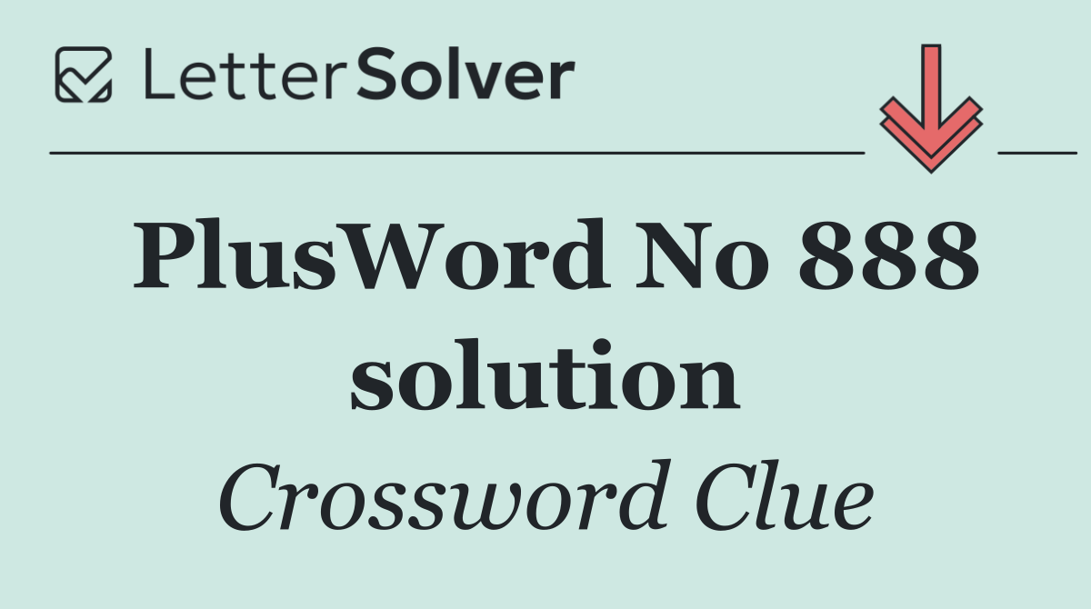 PlusWord No 888 solution