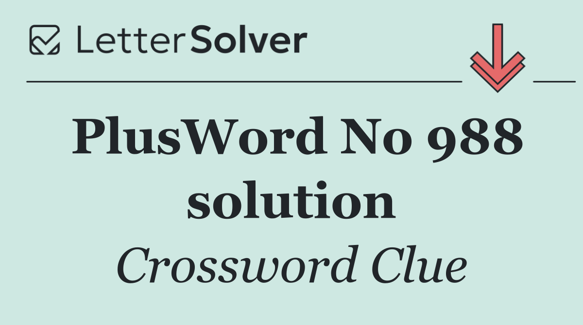 PlusWord No 988 solution