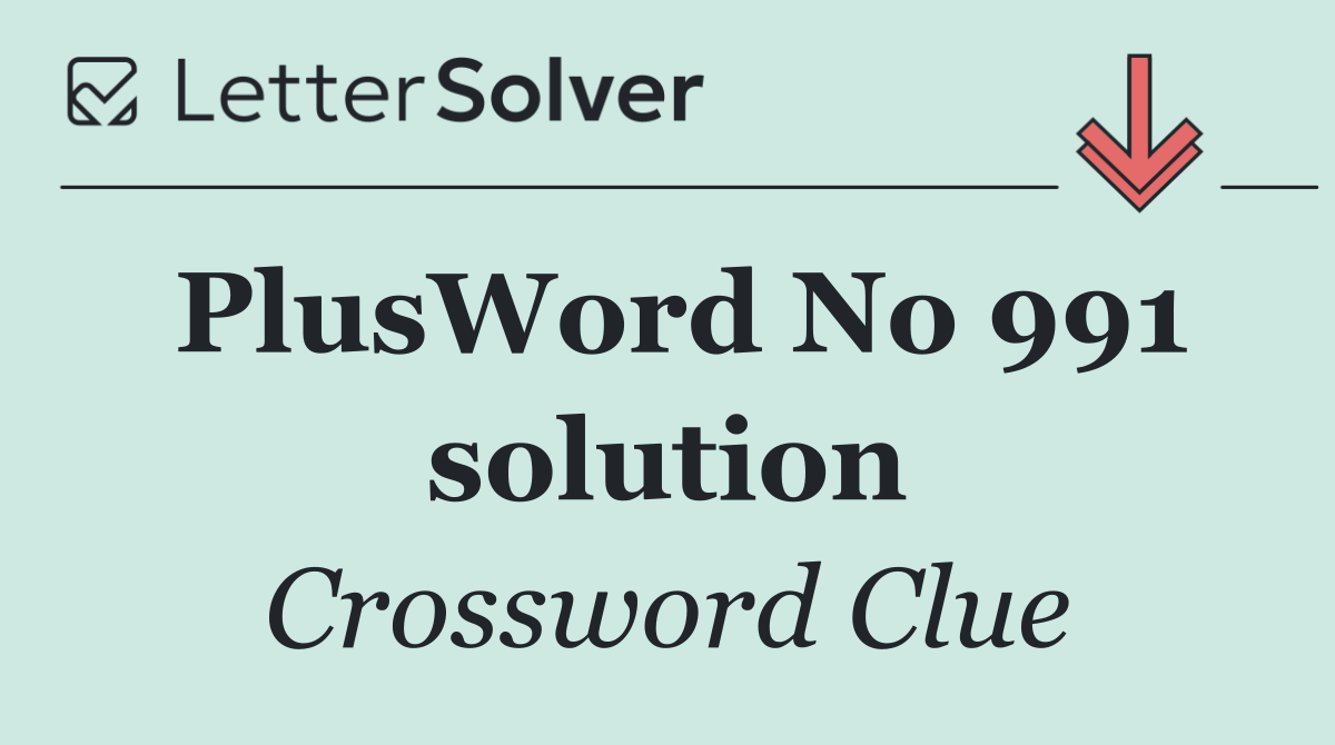 PlusWord No 991 solution