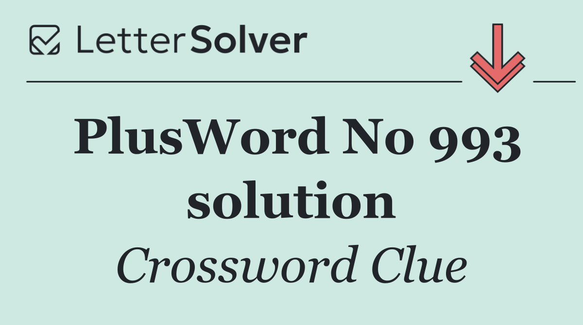 PlusWord No 993 solution