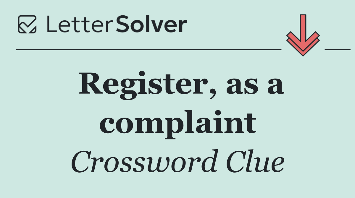 Register, as a complaint