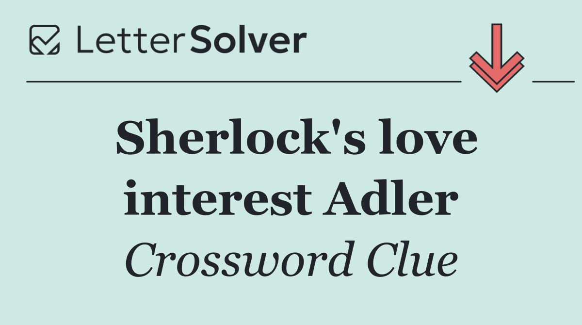 Sherlock's love interest Adler