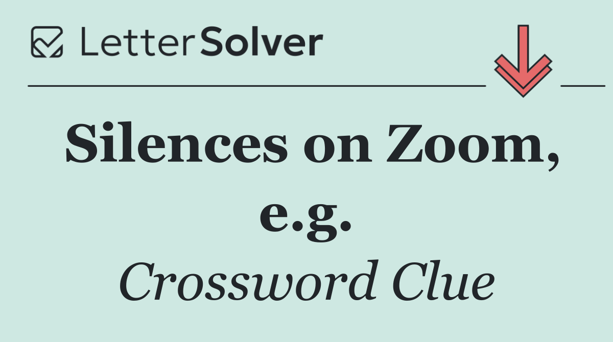 Silences on Zoom, e.g.