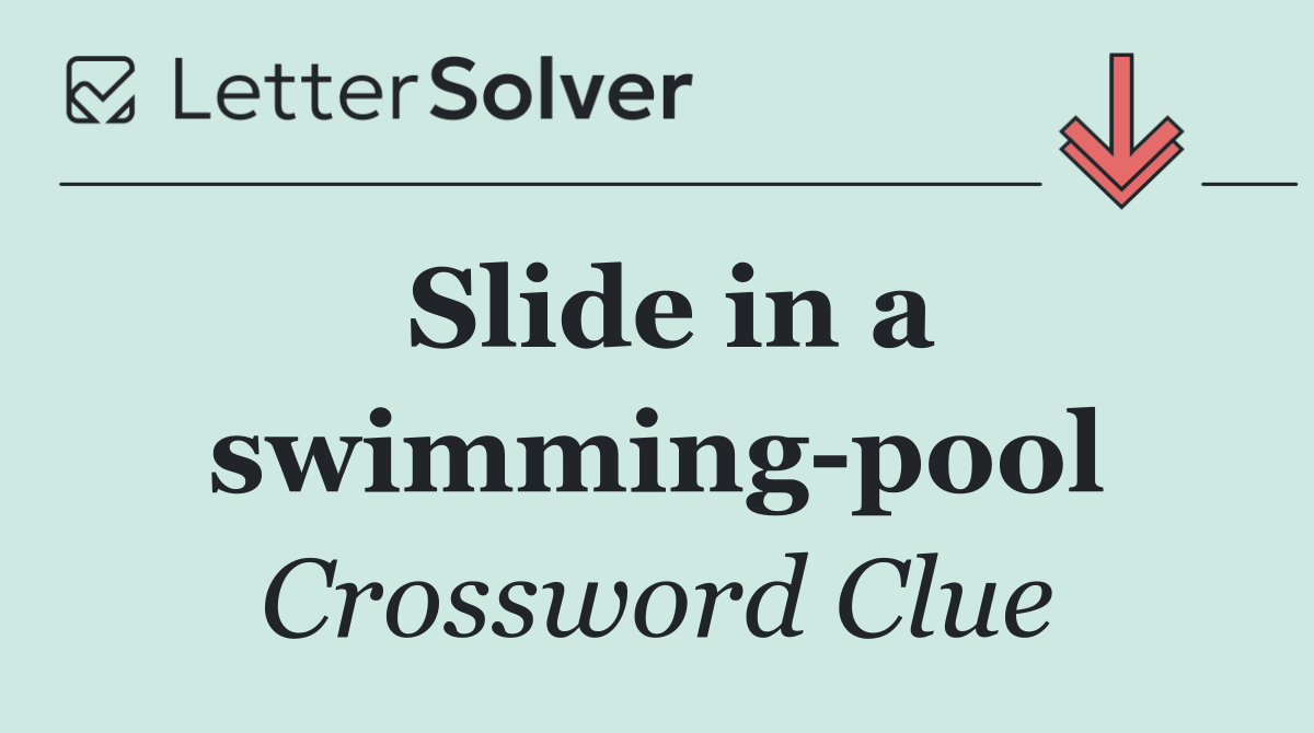 Slide in a swimming pool