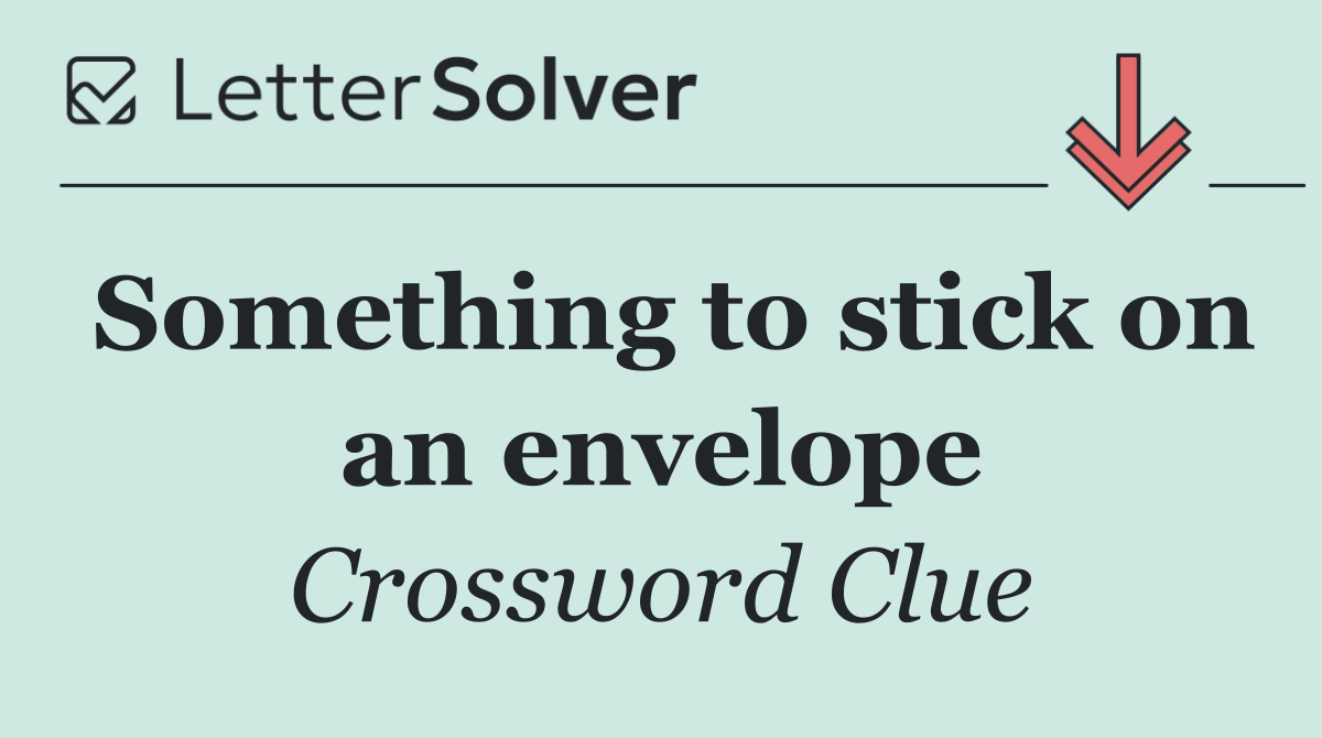 Something to stick on an envelope