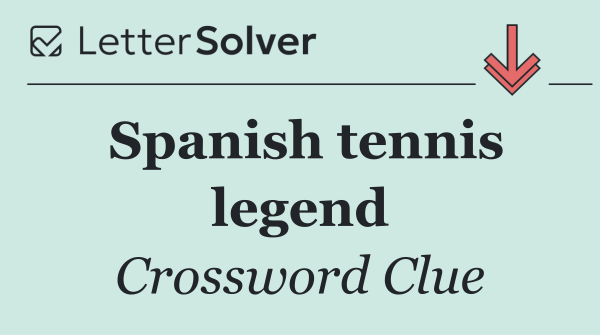 Spanish tennis legend
