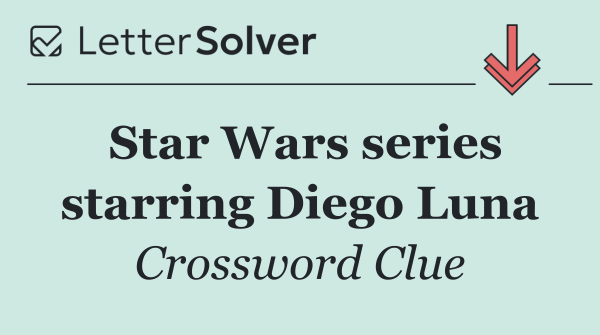 Star Wars series starring Diego Luna