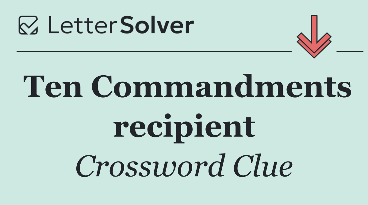 Ten Commandments recipient