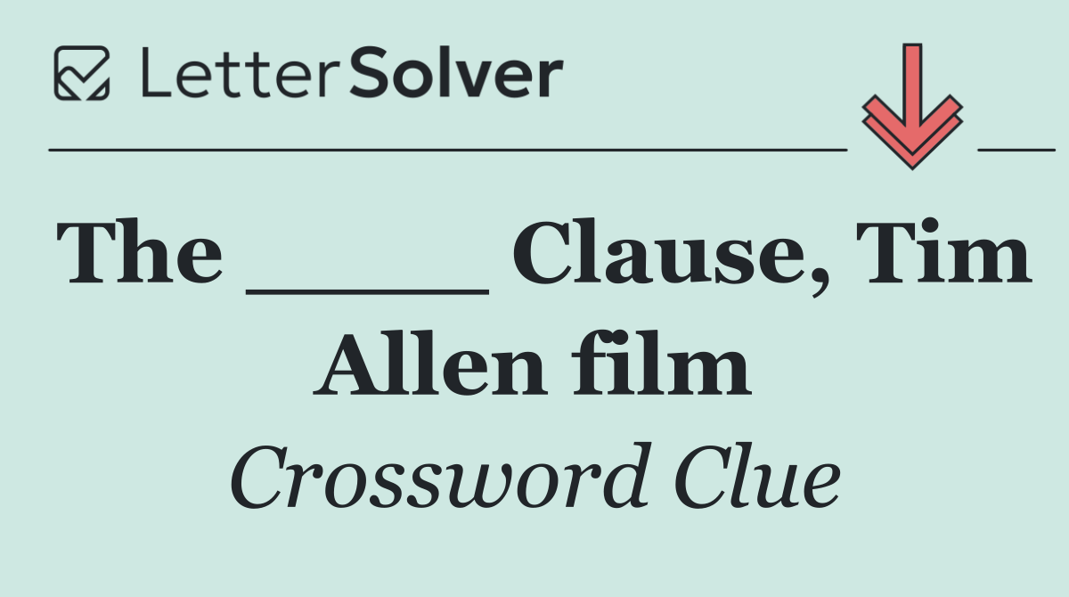 The ____ Clause, Tim Allen film