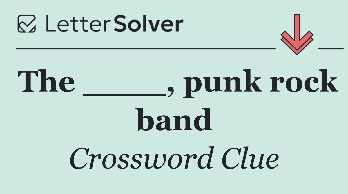 The ____, punk rock band