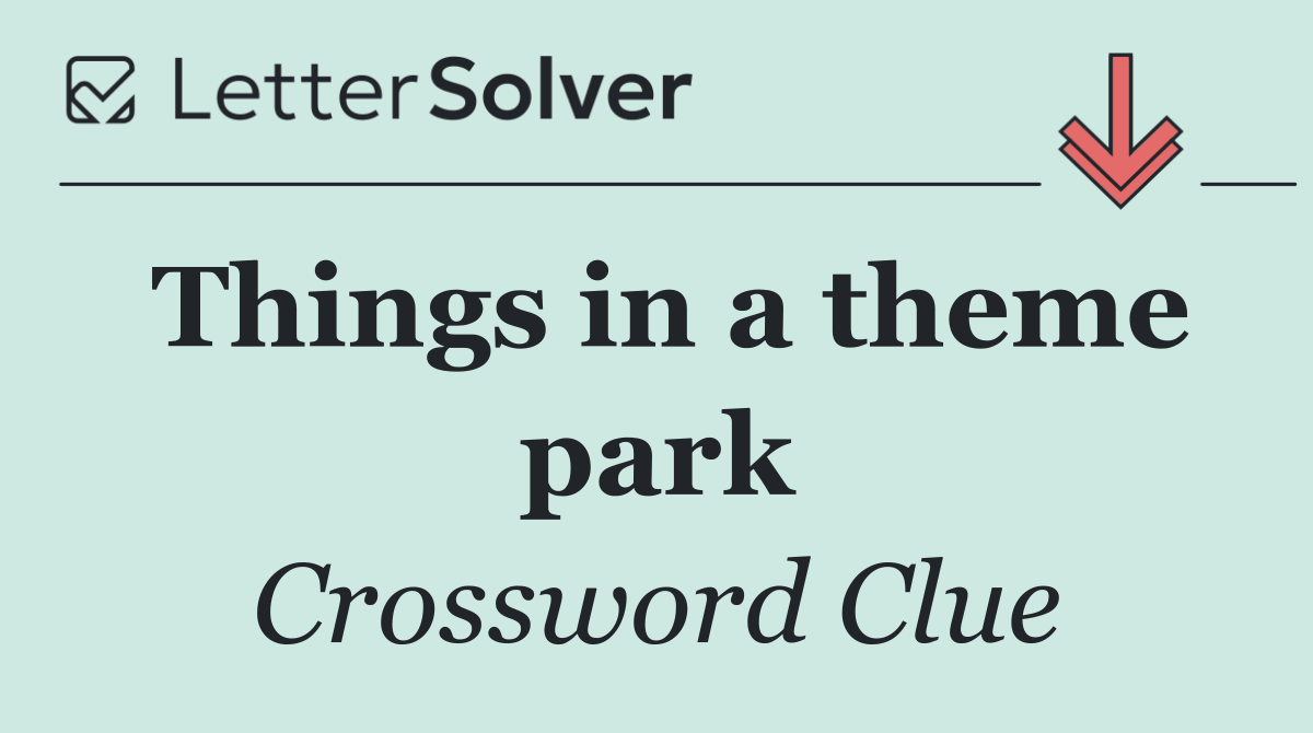 Things in a theme park
