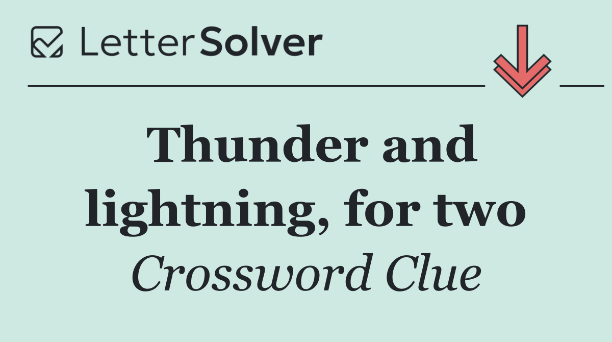 Thunder and lightning, for two