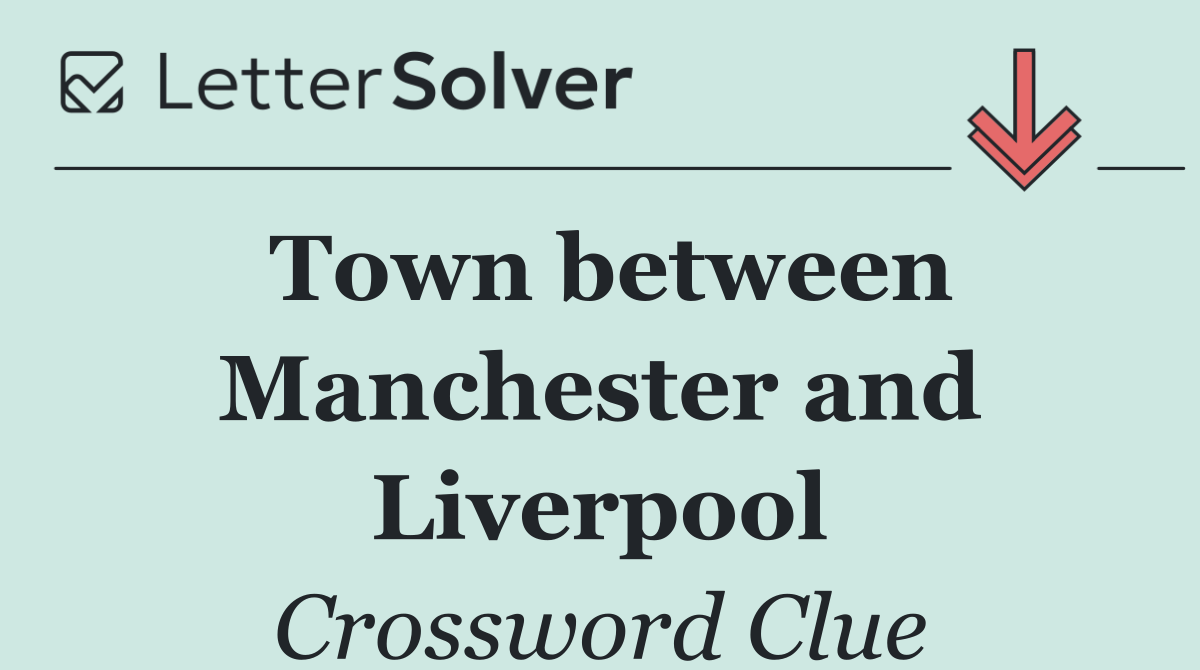 Town between Manchester and Liverpool