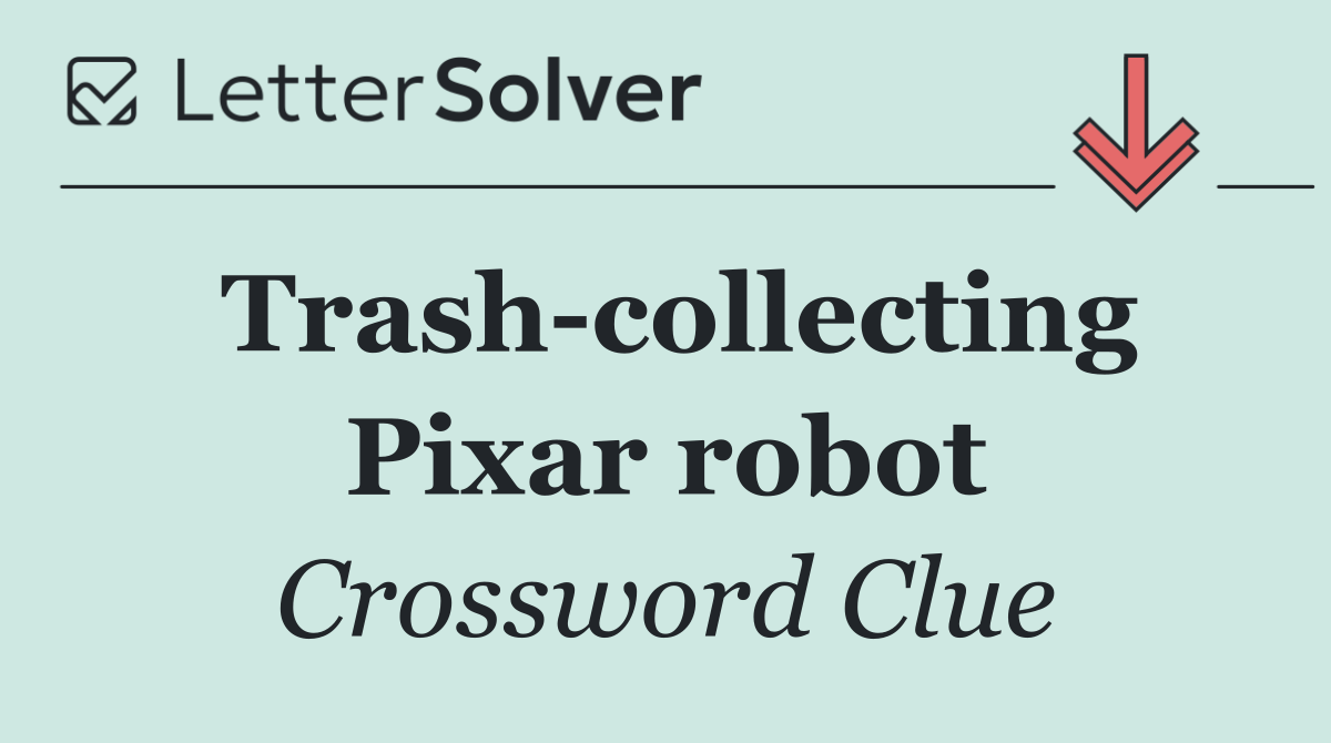 Trash collecting Pixar robot