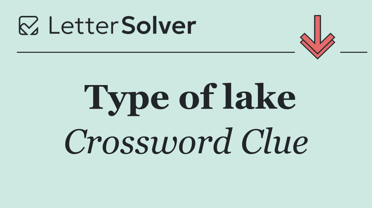 Type of lake