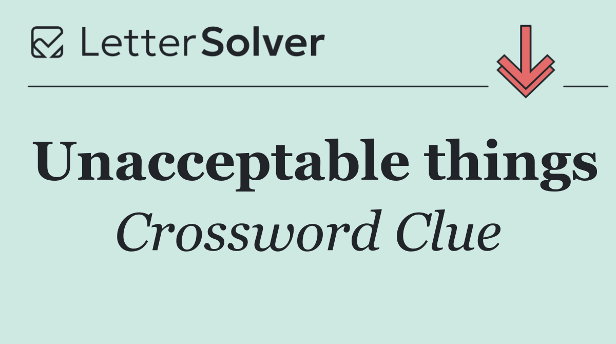 Unacceptable things