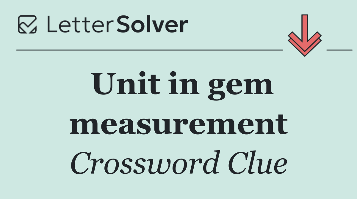Unit in gem measurement