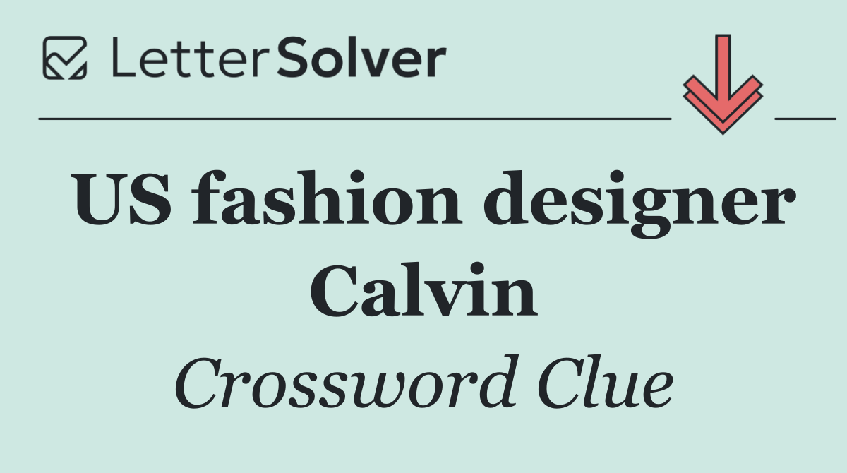 US fashion designer Calvin