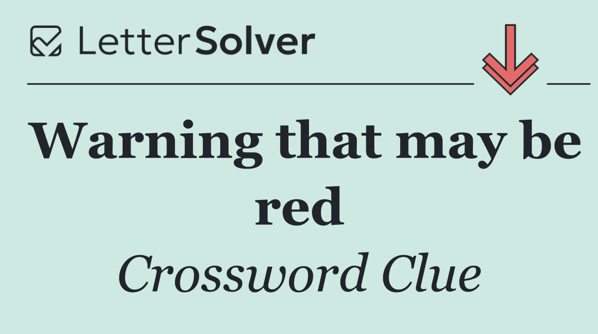 Warning that may be red