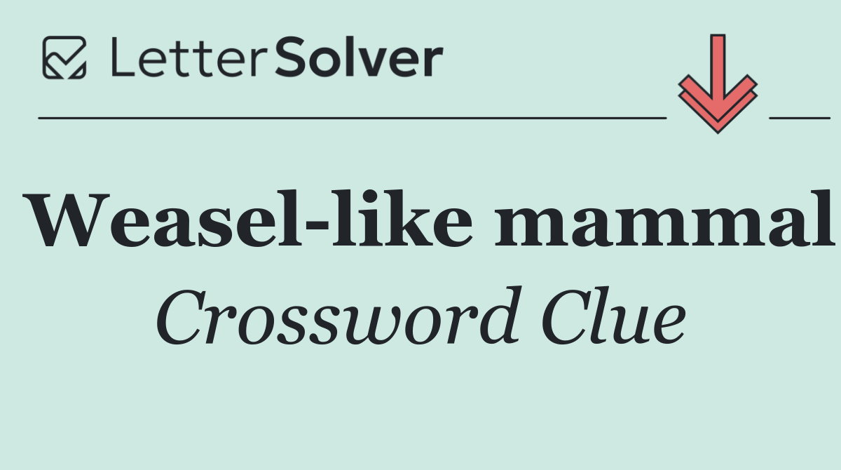 Weasel like mammal