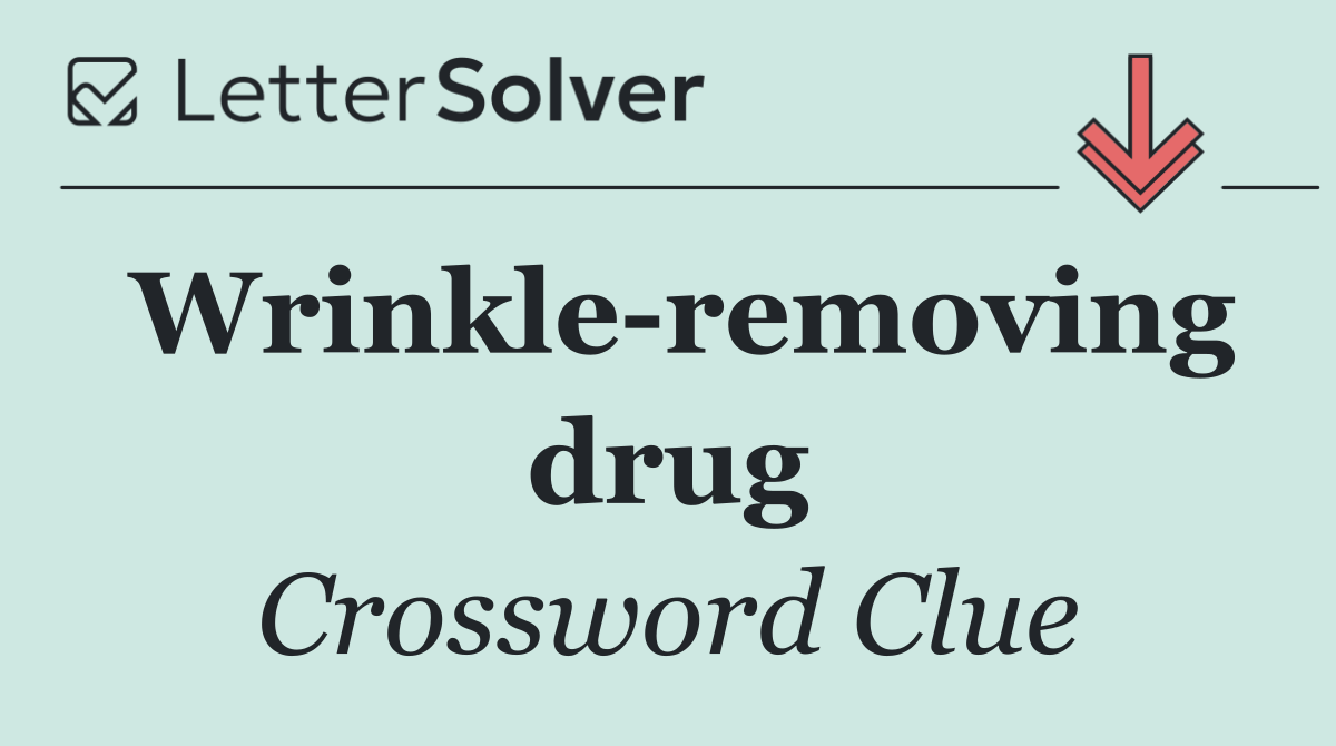 Wrinkle removing drug