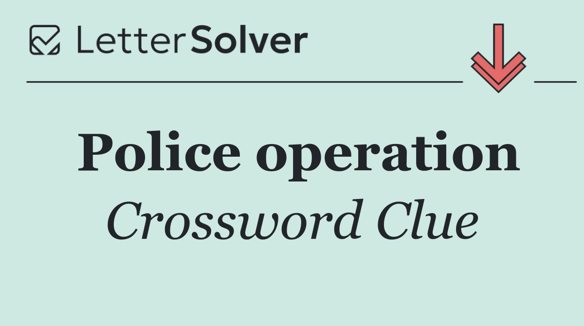 Police operation