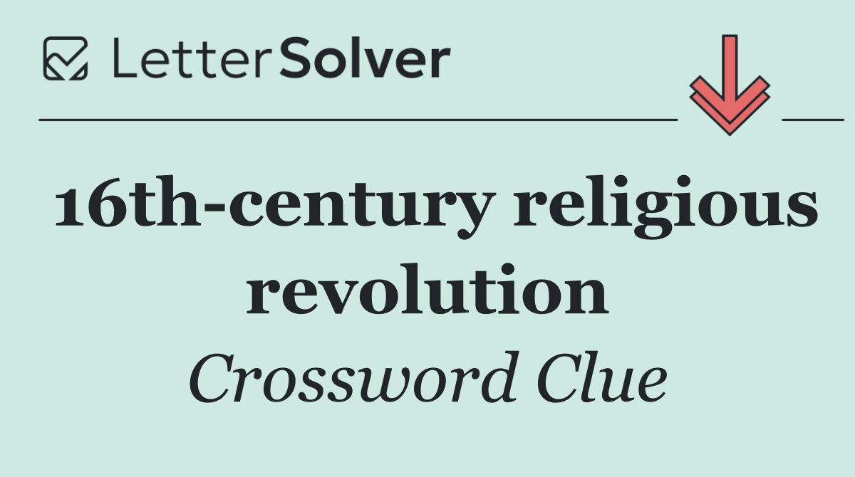 16th century religious revolution