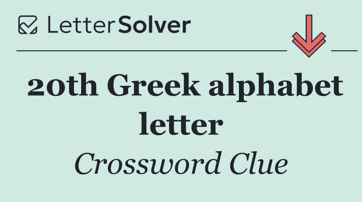20th Greek alphabet letter