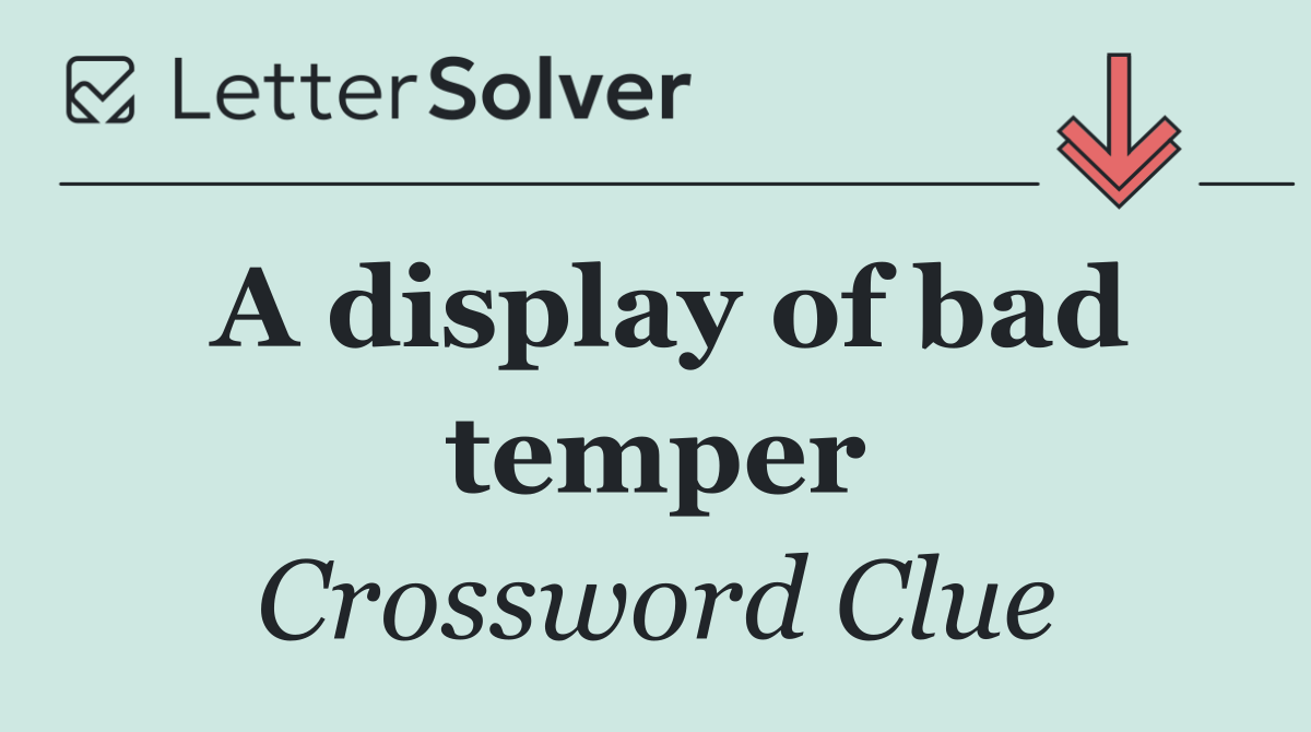 A display of bad temper