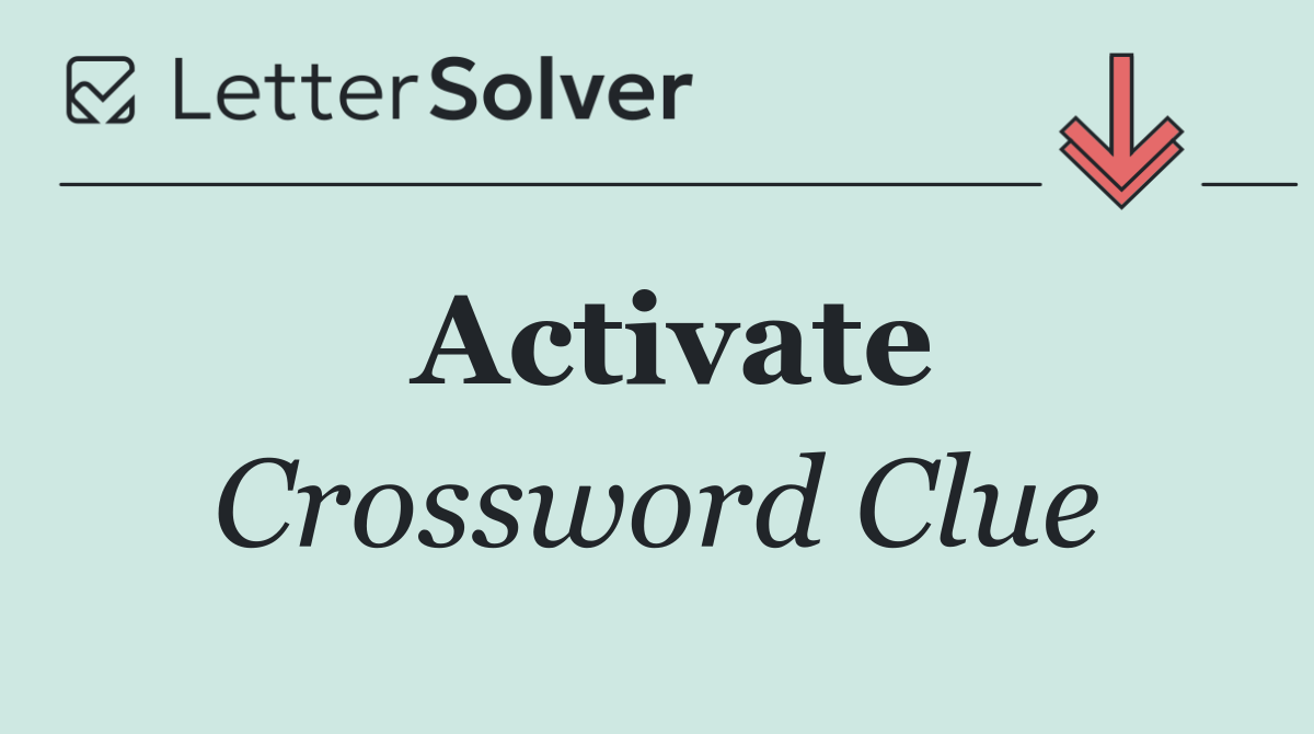Activate