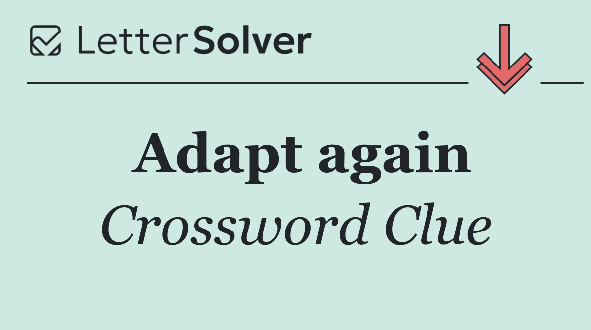 Adapt again