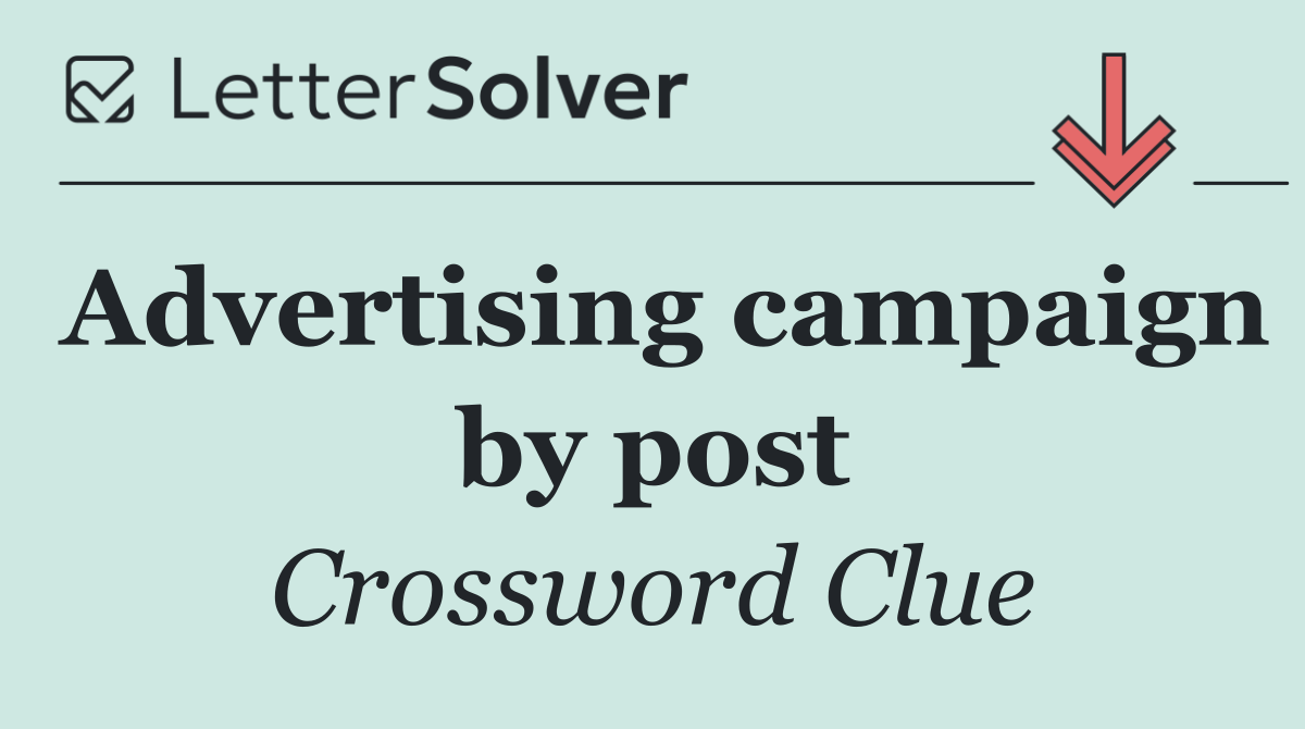 Advertising campaign by post