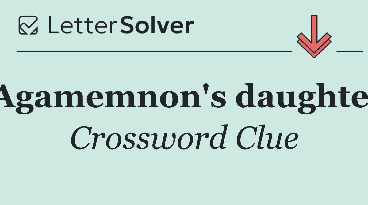 Agamemnon's daughter