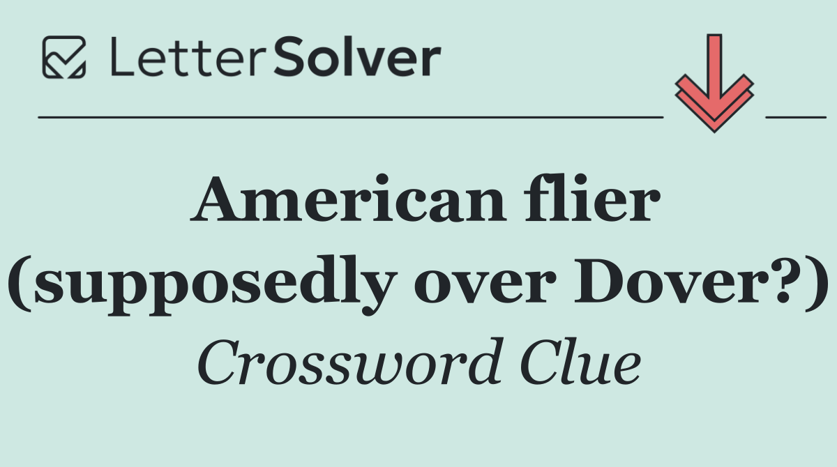 American flier (supposedly over Dover?)