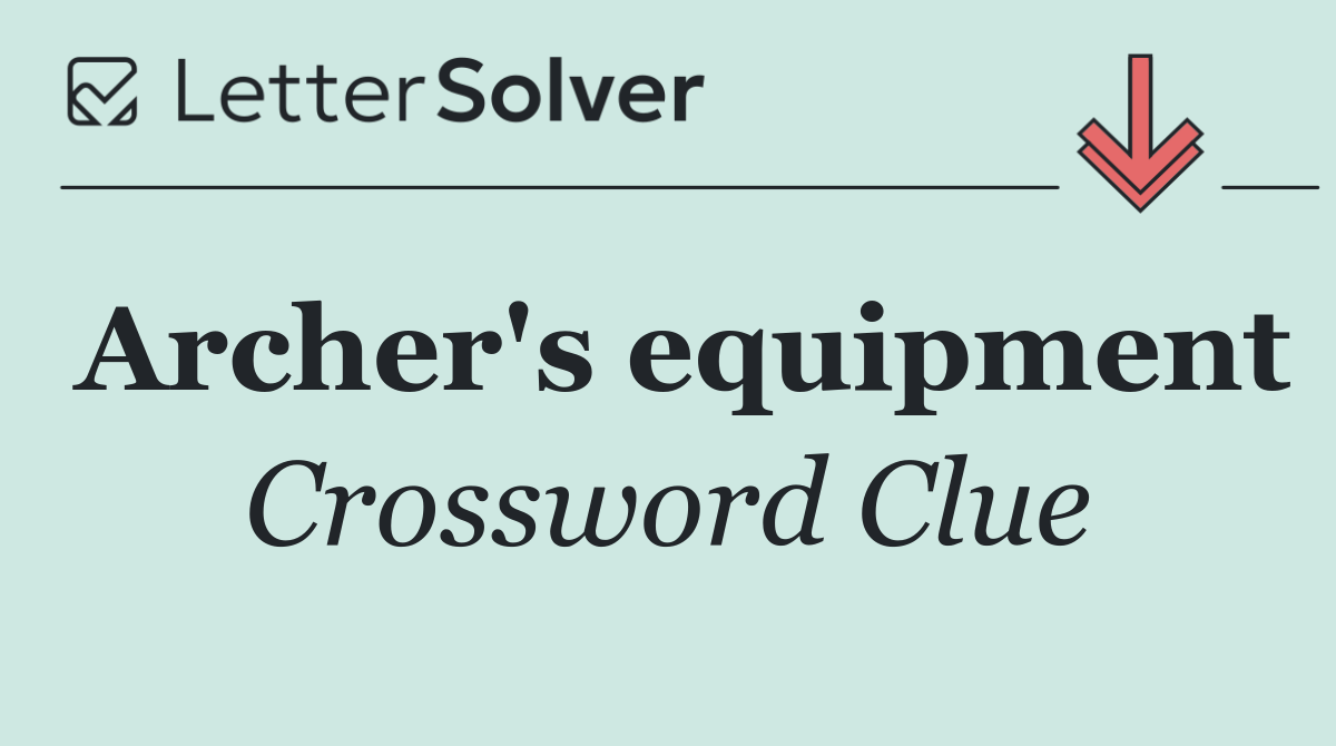 Archer's equipment